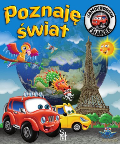 Samochodzik Franek Poznaję świat - Elżbieta Wójcik [KSIĄŻKA]