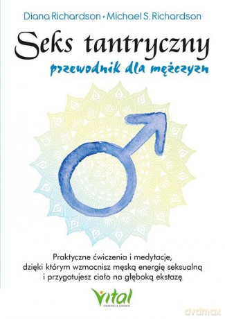 Seks tantryczny Przewodnik dla mężczyzn - Diana Richardson [KSIĄŻKA]
