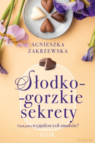 Słodko-gorzkie sekrety - Agnieszka Zakrzewska [KSIĄŻKA]