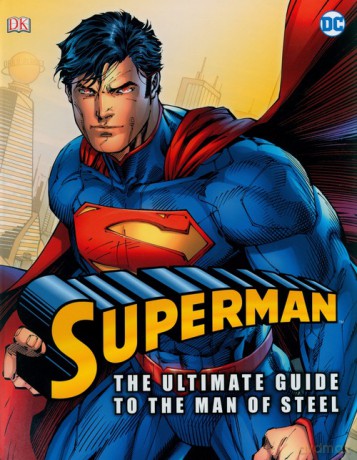 Superman: The Utimate Guide to the Man of Steel [KSIĄŻKA]