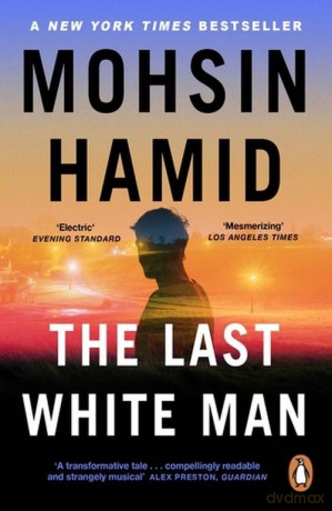The Last White Man - Mohsin Hakid [KSIĄŻKA]
