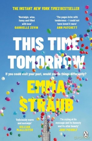 This Time Tomorrow - Emma Straub [KSIĄŻKA]