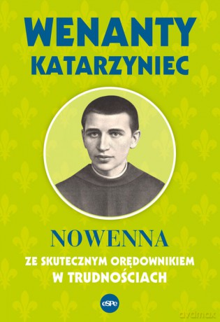Wenanty Katarzyniec - Krzysztof Nowakowski [KSIĄŻKA]