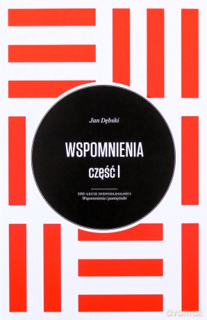 Wspomnienia część 1 i 2 - Jan Dębski [KSIĄŻKA]