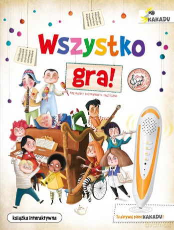 Wszystko gra! Poznajemy instrumenty muzyczne - Eliseo García [KSIĄŻKA]