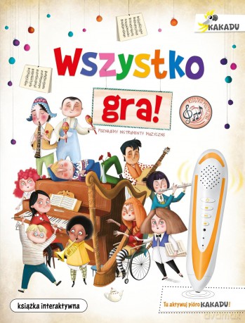 Wszystko gra! Poznajemy instrumenty muzyczne - Eliseo García [KSIĄŻKA]