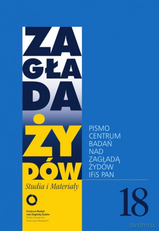 Zagłada Żydów Studia i Materiały nr 18 R. 2022 [KSIĄŻKA]