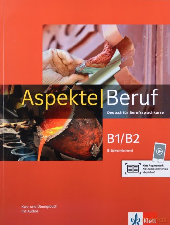 Aspekte Beruf B1/B2 Brckenelement. Kurs-Ubungsbuch [KSIĄŻKA]