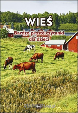 Bardzo proste czytanki dla dzieci - WIEŚ [KSIĄŻKA]