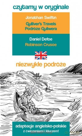 Czytamy w oryginale - Niezwykłe podróże - Daniel Defoe, Jonathan Swift [KSIĄŻKA]
