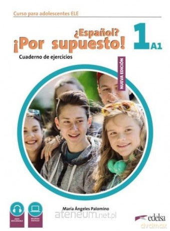 Espanol por supuesto nuevo 1 A1 ćwiczenia - Maria Angeles Palomino [KSIĄŻKA]