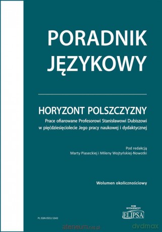 Horyzont polszczyzny. Prace ofiarowane... - Marta Piasecka, Milena Wojtyńska-Nowotka [KSIĄŻKA]