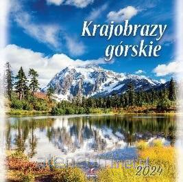 Kalendarz 2024 Krajobrazy górskie [KALENDARZ]