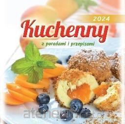 Kalendarz 2024 Kuchenny z poradami i przepisami [KALENDARZ]