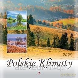 Kalendarz 2024 Polskie klimaty [KALENDARZ]