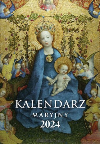 Kalendarz Maryjny 2024 ścienny [KALENDARZ]