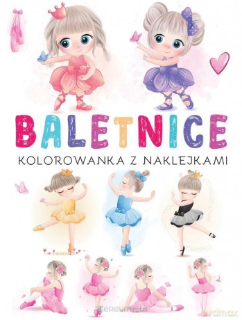 Kolorowanka z naklejkami. Baletnice [KSIĄŻKA]