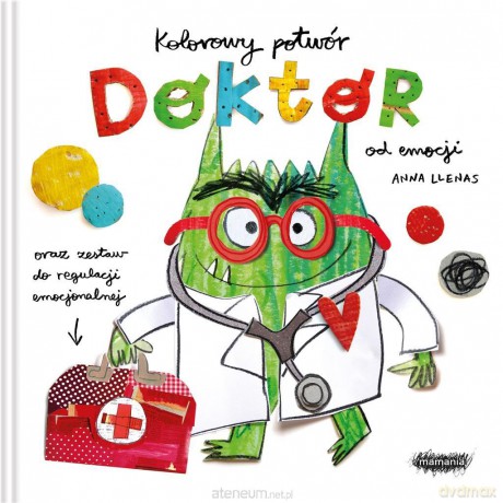 Kolorowy potwór. Doktor od emocji - Anna Llenas, Zofia Raczek [KSIĄŻKA]