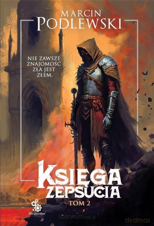 Księga Zepsucia (Tom 2) - Marcin Podlewski [KSIĄŻKA]