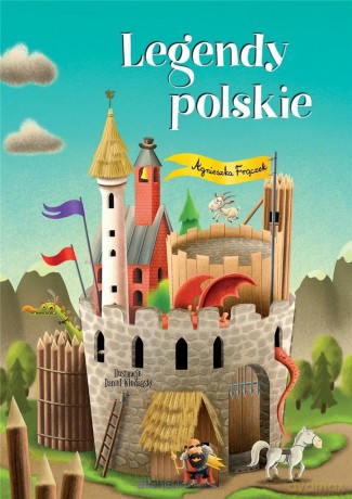 Legendy polskie - Agnieszka Frączek [KSIĄŻKA]