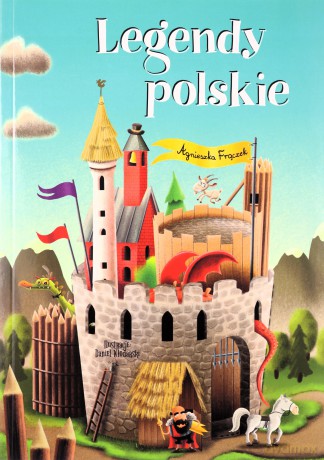 Legendy polskie - Agnieszka Frączek [KSIĄŻKA]
