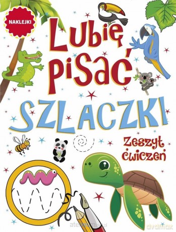 Lubię pisać. Szlaczki [KSIĄŻKA]