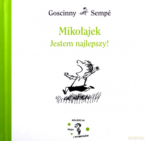 Mikołajek. Jestem najlepszy! - Rene Goscinny, Jean-Jacques Sempe [KSIĄŻKA]