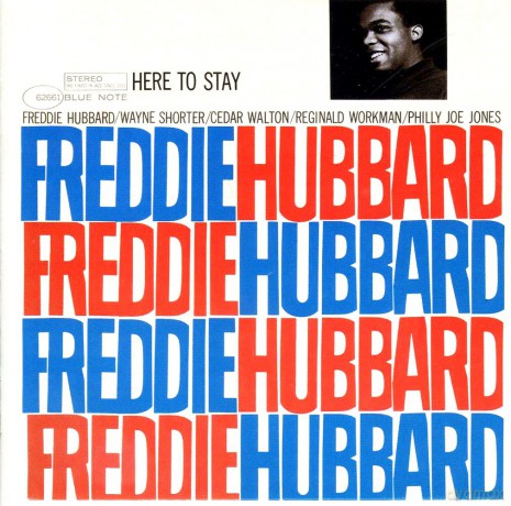 Freddie Hubbard:  Here To Stay (RVG) [CD]