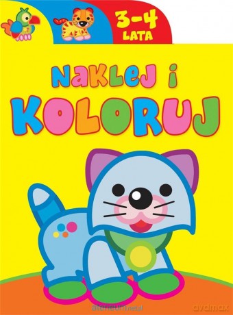 Naklej i koloruj 3-4 lata [KSIĄŻKA]