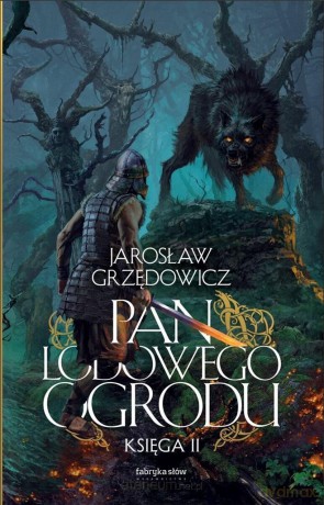 Pan Lodowego Ogrodu (Tom 2) - Jarosław Grzędowicz [KSIĄŻKA]
