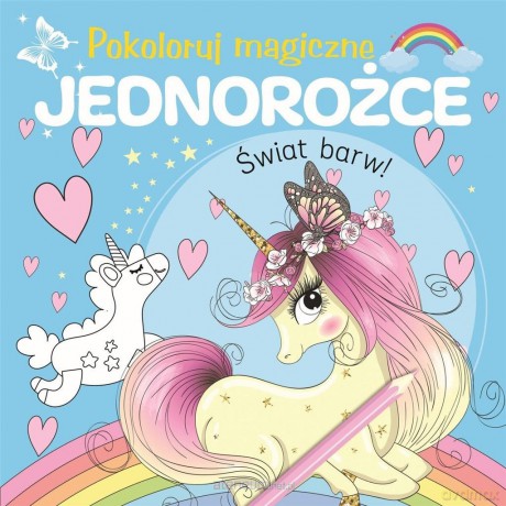Pokoloruj magiczne jednorożce [KSIĄŻKA]
