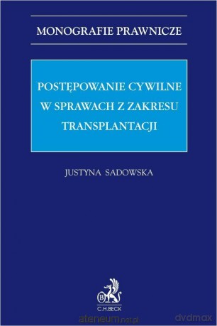 Postępowanie cywilne... - Justyna Sadowska [KSIĄŻKA]