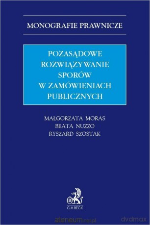 Pozasądowe rozwiązywanie sporów... [KSIĄŻKA]