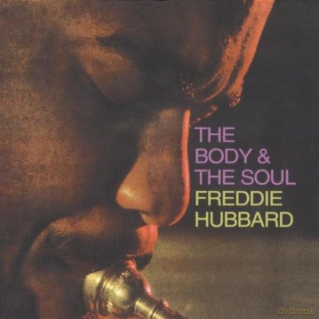 Freddie Hubbard: The Body And The Soul [CD]