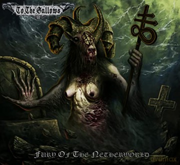 To The Gallows: Fury Of The Netherworld [Winyl]
