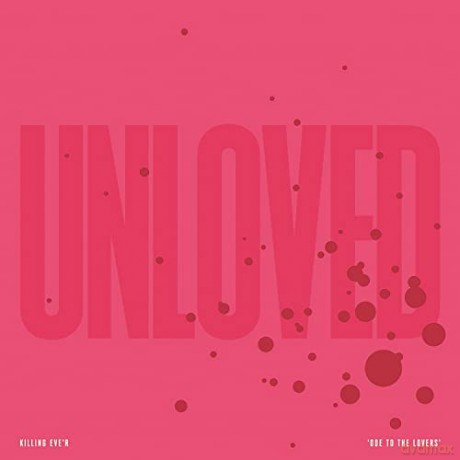 Unloved: Killing Ever Ode To The Lovers soundtrack [Winyl]