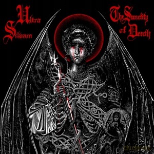 Ultra Silvam: The Sanctity Of Death [CD]