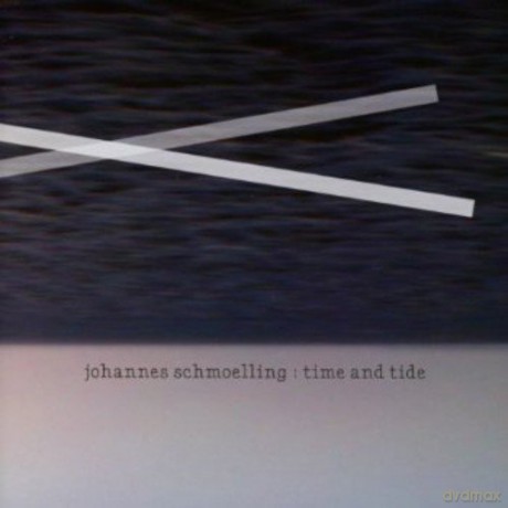 Johannes Schmoelling: Time And Tide [CD]