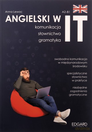 Angielski w IT. Praktyczny kurs. Komunikacja - Anna Lewoc [KSIĄŻKA]