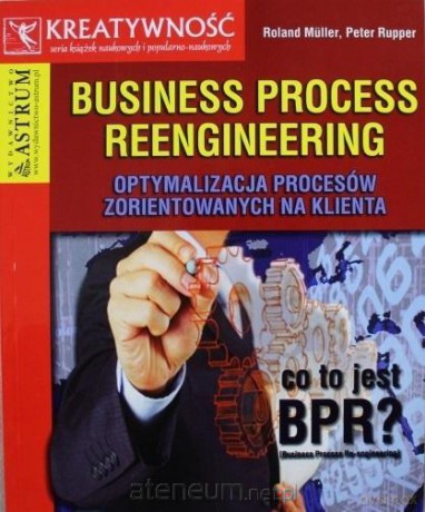 Business process reengineering - Roland Muller [KSIĄŻKA]