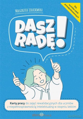 Dasz radę! Karty pracy do zajęć rewalidacyjnych - Małgorzata Leduchowska [KSIĄŻKA]