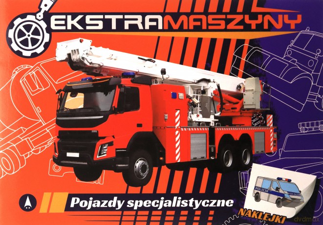 Ekstramaszyny. Pojazdy specjalistyczne - Agnieszka Kochanowska-Sabljak [KSIĄŻKA]