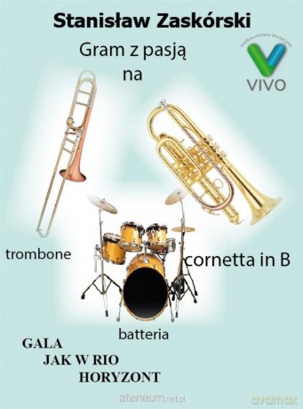 Gram z pasją na trombone cornetta in B batteria - Stanisław Zaskórski [KSIĄŻKA]
