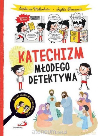 Katechizm młodego detektywa - Sophie de Mullenheim, Sophie Chaussade [KSIĄŻKA]