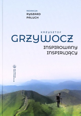 Krzysztof Grzywocz. Inspirowany - inspirujący - Ryszard Paluch [KSIĄŻKA]
