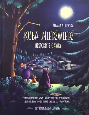 Kuba Niedźwiedź. Historie z gawry - Renata Kijowska [KSIĄŻKA]