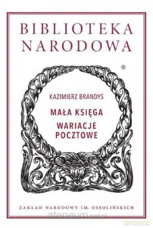 Mała księga. Wariacje pocztowe - Kazimierz Brandys [KSIĄŻKA]