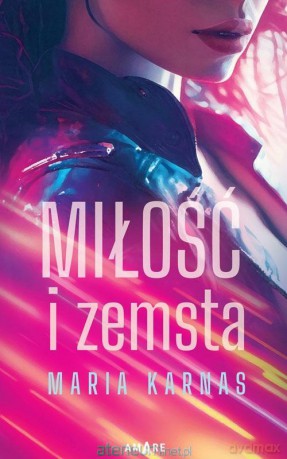 Miłość i zemsta - Maria Karnas [KSIĄŻKA]