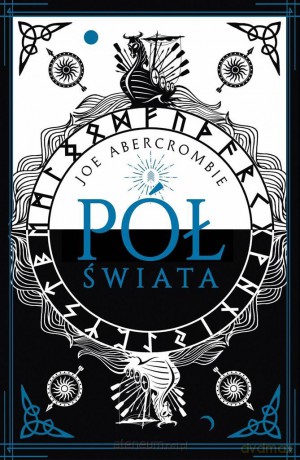 Morze Drzazg T.2 Pół świata - Joe Abercrombie, Agnieszka Jacewicz [KSIĄŻKA]