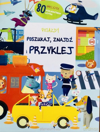 Poszuka, znajdź, przyklej - pojazdy [KSIĄŻKA]